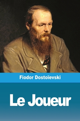 Le Joueur - Fiodor Dostoïevski
