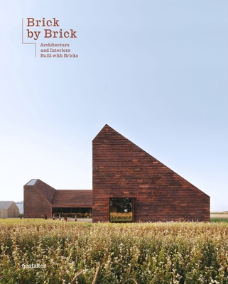 Brick by Brick: Architecture and Interiors Built with Bricks - Gestalten
