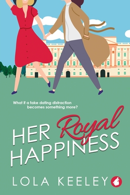 Her Royal Happiness - Lola Keeley
