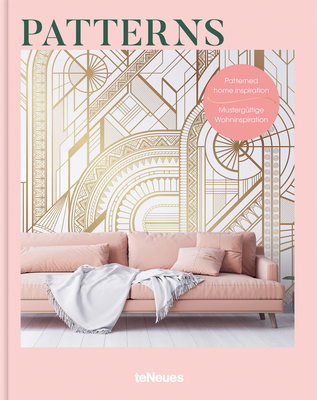 Patterns: Patterned Home Inspiration - Teneues Verlag
