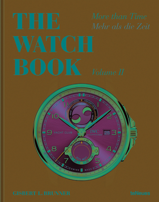 The Watch Book: More Than Time II - Gisbert L. Brunner