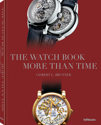 The Watch Book: More Than Time - Gisbert L. Brunner