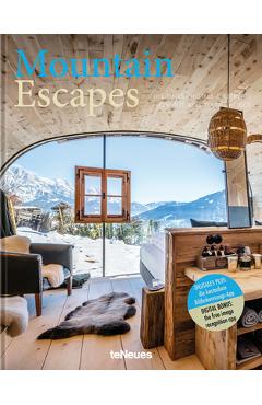 Coperta cărții 'Mountain Escapes: The Finest Hotels and Retreats from the Alps to the Andes - Martin N. Kunz'