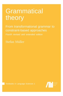 Grammatical theory - Stefan Müller