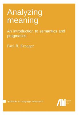 Analyzing meaning - Paul R. Kroeger