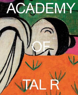 Academy of Tal R - Tal R.