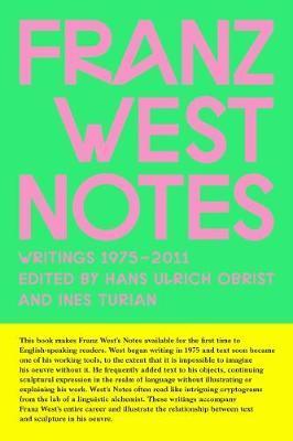 Franz West: Notes - Franz West
