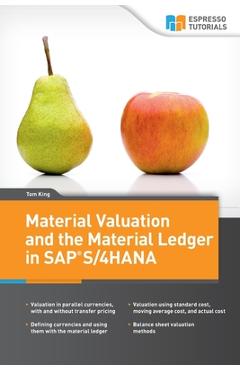 Coperta cărții 'Material Valuation and the Material Ledger in SAP S/4HANA - Tom King'