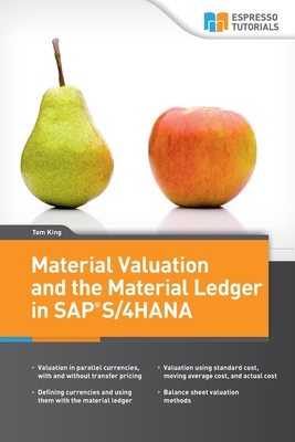 Material Valuation and the Material Ledger in SAP S/4HANA - Tom King