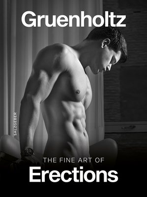 The Fine Art of Erections - Gruenholtz