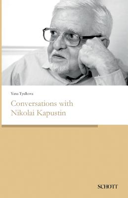 Conversations with Nikolai Kapustin - Yana Tyulkova
