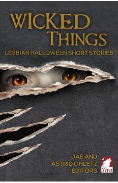 Poza produsului Wicked Things: Lesbian Halloween Short Stories - Jae