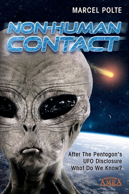 Non-Human Contact: After The Pentagon's UFO Disclosure. What Do We Know? - Kathleen Marden