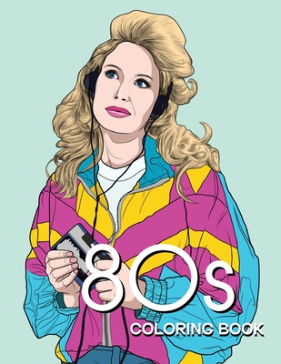 80s COLORING BOOK: A Fashion Coloring book for adults and teens - Bye Bye Studio