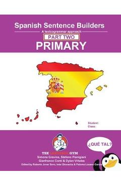 Poza produsului Spanish Primary Sentence Builders - PART 2: Primary Part 2 - Gianfranco Conti