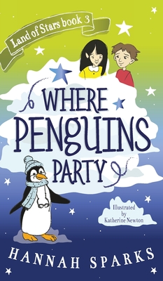 Where Penguins Party - Hannah Sparks