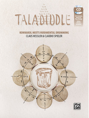 Taladiddle: Konnakol Meets Rudimental Drumming, Book & CD with Online Audio - Claus Hessler