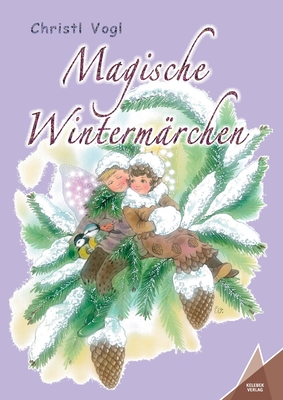 Magische Wintermärchen - Kelebek Verlag
