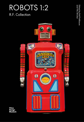 Robots 1:2: R.F. Collection - Rolf Fehlbaum