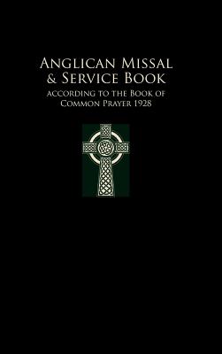 Anglican Missal & Service Book: People's Version - Frederick Haas