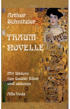 Poza produsului Traumnovelle: Mit Bildern von Gustav Klimt und anderen - Arthur Schnitzler