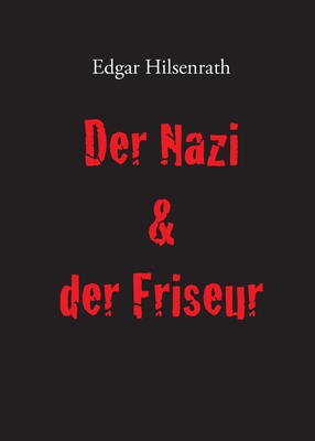 Der Nazi & der Friseur - Edgar Hilsenrath