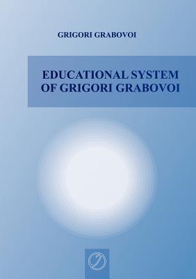 Educational System of Grigori Grabovoi - Grigori Grabovoi
