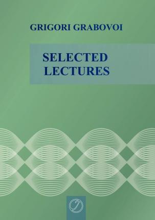Selected Lectures - Grigori Grabovoi
