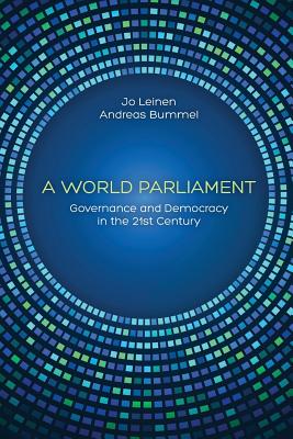 A World Parliament: Governance and Democracy in the 21st Century - Jo Leinen