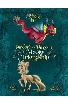 Coperta cărții 'The Dragon and the Unicorn: The Magic of Friendship - Charly Froh'