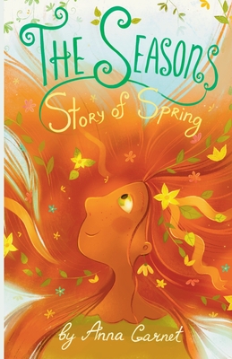 The Seasons: Fantasy and Magic Stories for Children - Anna Garnet