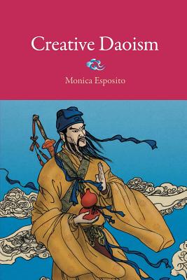 Creative Daoism - Monica Esposito