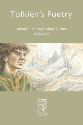 Tolkien's Poetry - Julian Tim Morton Eilmann