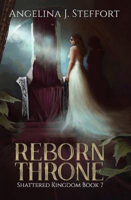 Reborn Throne - Angelina J. Steffort