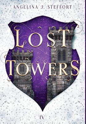 Lost Towers - Angelina J. Steffort