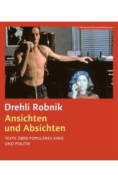 Coperta cărții 'Ansichten Und Absichten [German-Language Edition]: Texte Über Populäres Kino Und Politik -'