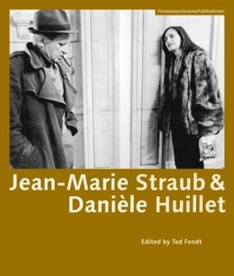 Jean-Marie Straub and Danièle Huillet - Ted Fendt