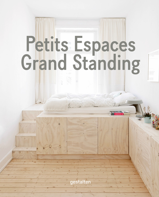 Petits Espaces - Grand Standing - Gestalten