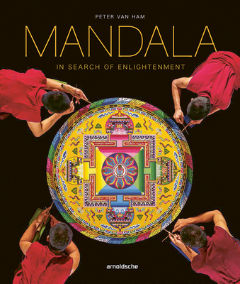 Mandala - In Search of Enlightenment: Sacred Geometry in the World's Spiritual Arts - Peter Van Ham