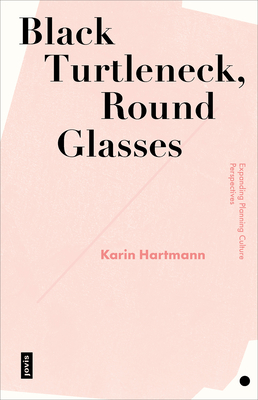 Black Turtleneck, Round Glasses - Karin Hartmann