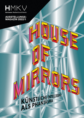 House of Mirrors: Hmkv - Inke Arns