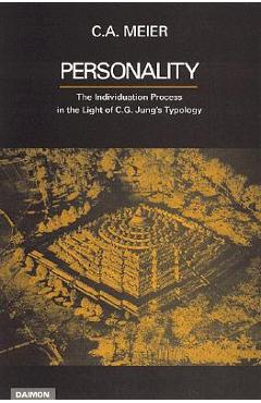 Coperta cărții 'Personality: The Individuation Process in the Light of C.G. Jung's Typology - C. A. Meier'
