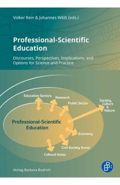 Coperta cărții 'Professional-Scientific Education: Discourses, Perspectives, Implications, and Options for Science and Practice -'