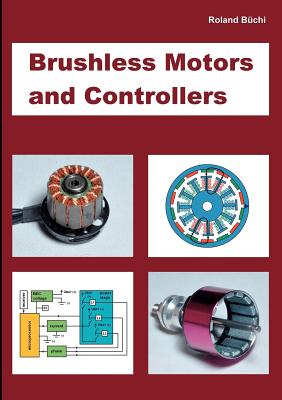 Brushless Motors and Controllers - Roland Büchi