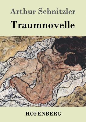 Traumnovelle - Arthur Schnitzler