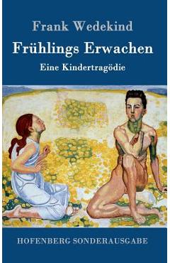 Poza produsului Frühlings Erwachen: Eine Kindertragödie - Frank Wedekind
