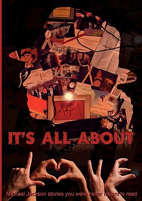 It's all about L.O.V.E.: Michael Jackson stories you were never meant to read - Brigitte Bloemen