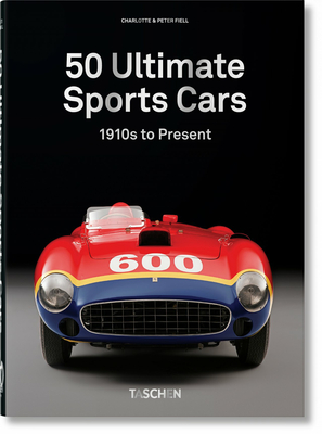 50 Ultimate Sports Cars. 40th Ed. - Fiell