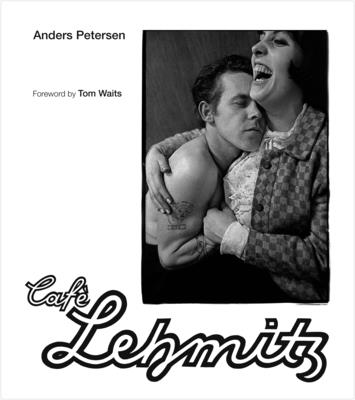 Café Lehmitz - Anders Petersen