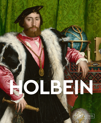 Holbein: Masters of Art - Florian Heine